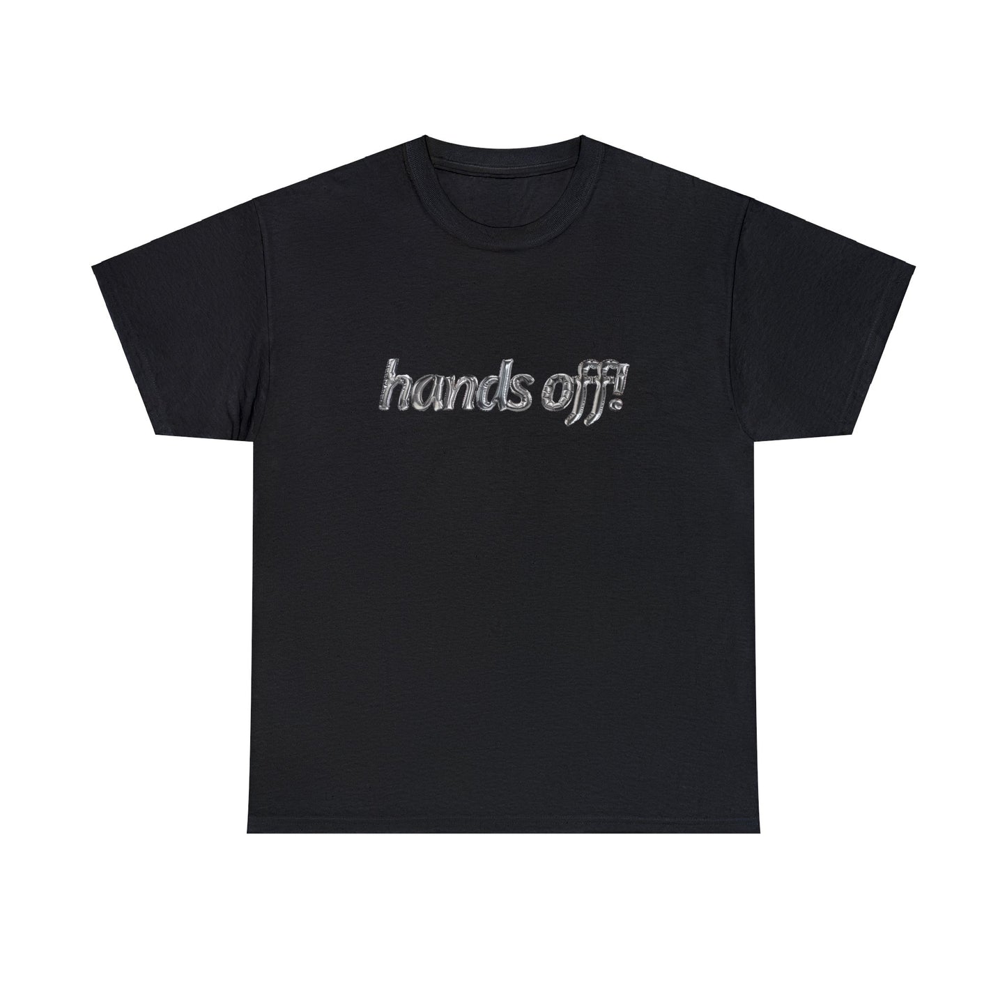 "Hands-off!" Classic Tee