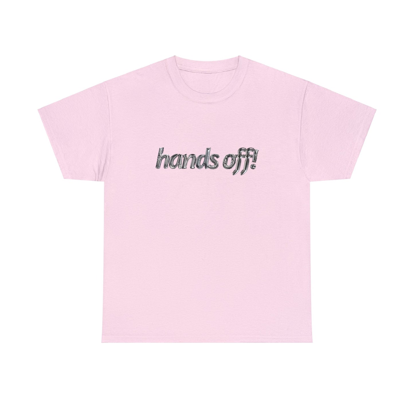 "Hands-off!" Classic Tee