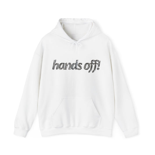 "Hands-off!" Hoodie